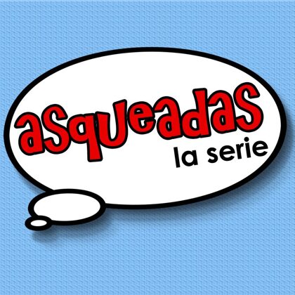 "Asqueadas". Ochodemarzo Films